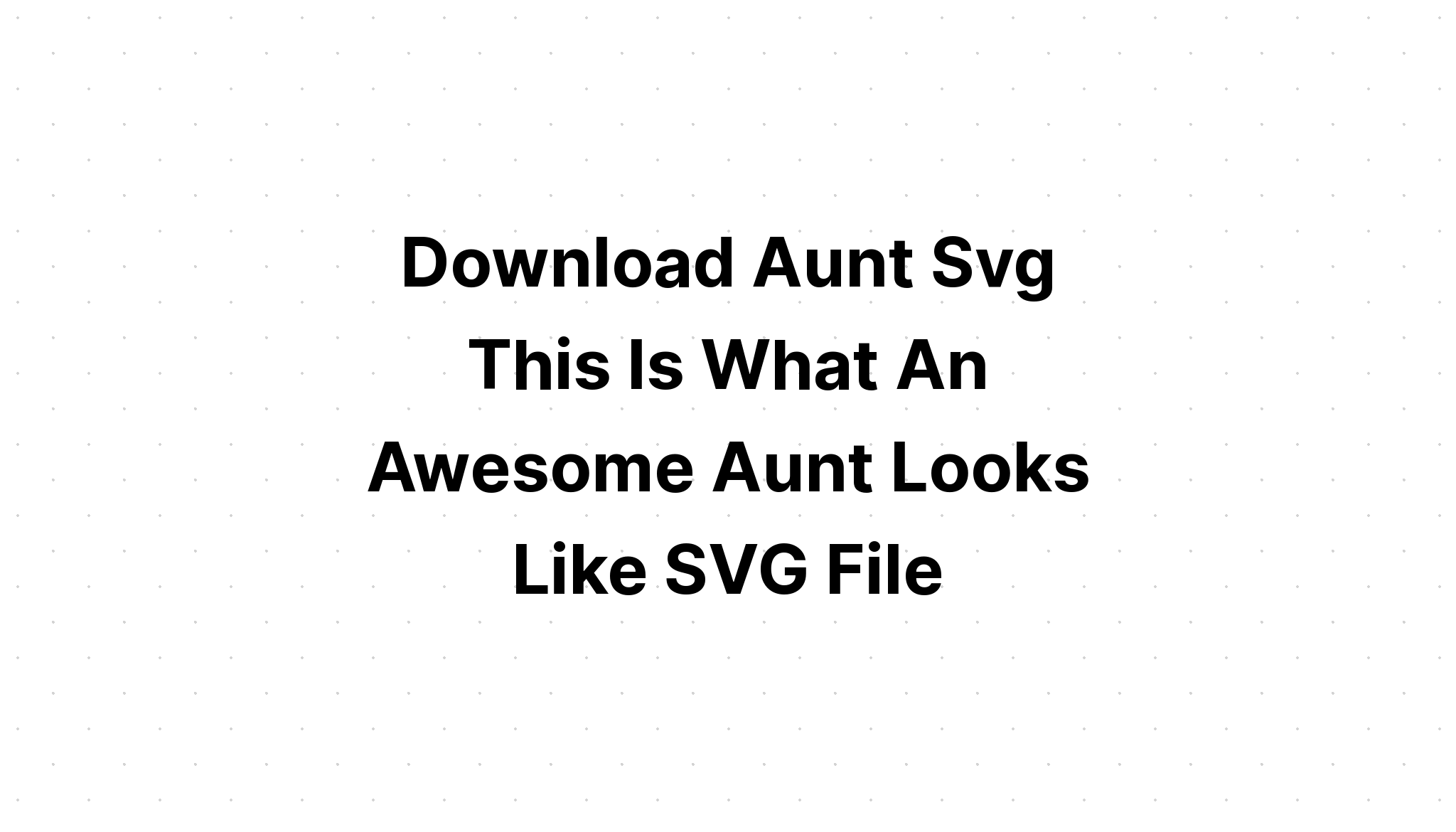 Download This Is What An Awesome Looks Like SVG File